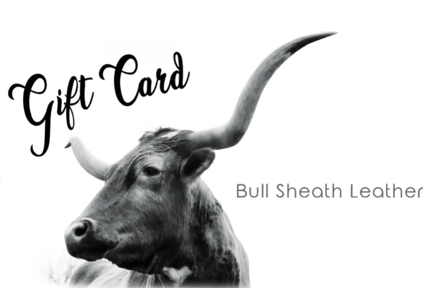 Gift Cards — Bull Sheath Leather gift cards | Bull Sheath Leather